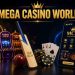 Mega Casino World